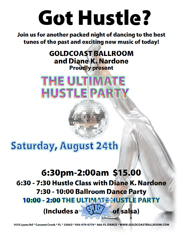 Goldcoast Ballroom Proudly Presents The Ultimate Hustle Party with a Splash of Salsa - August 24, 2013